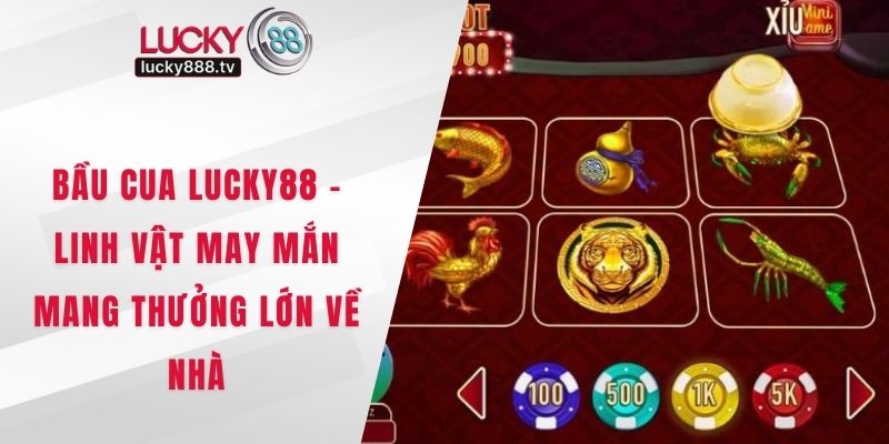 Bầu Cua LUCKY88