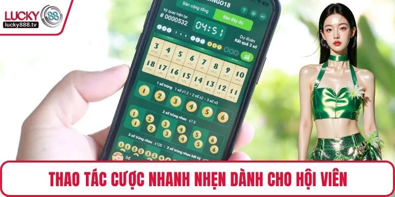 Thao tác cược nhanh nhẹn dành cho hội viên